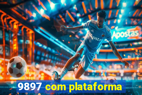 9897 com plataforma